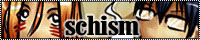 Schism -SLASH